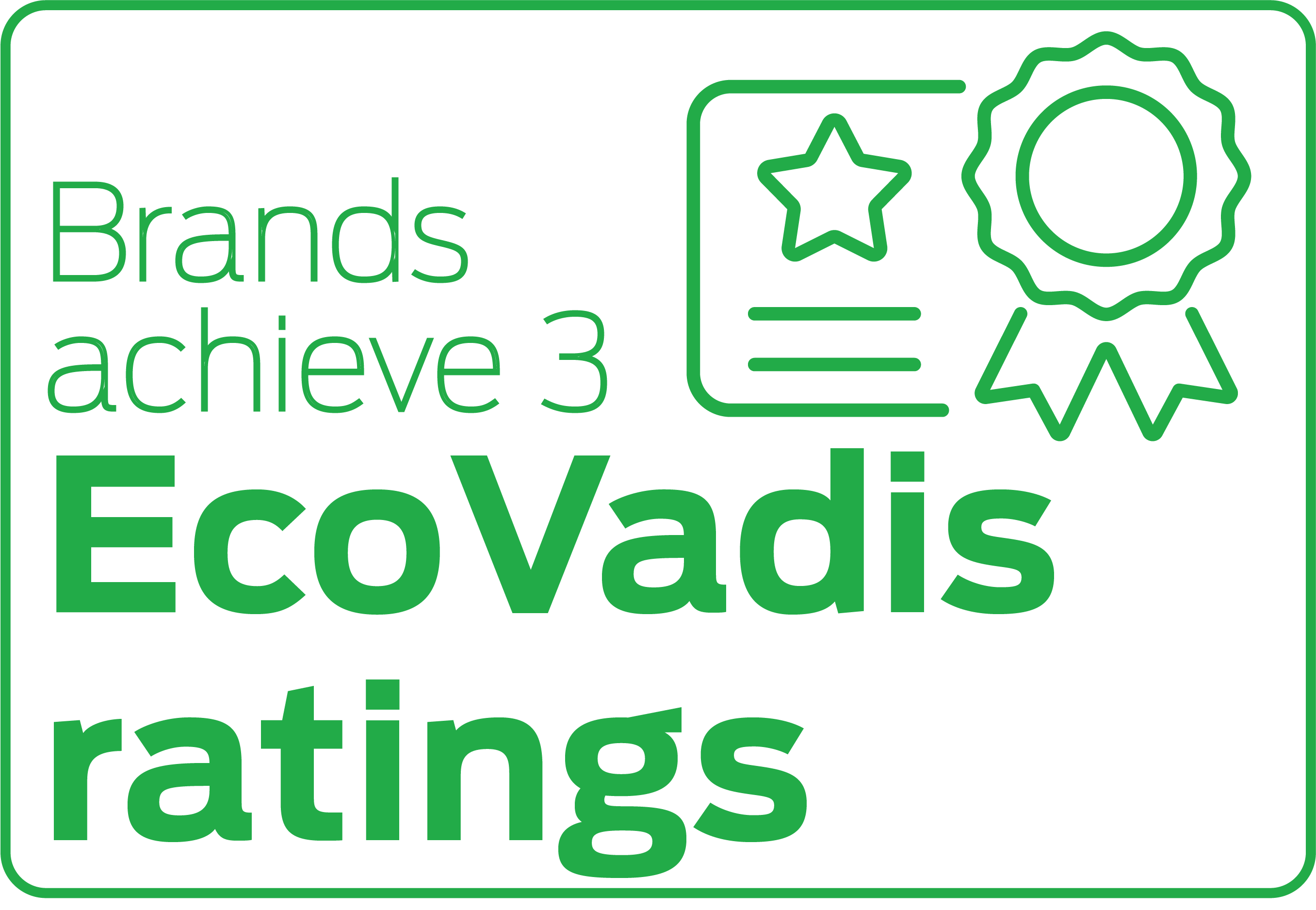 Brands achieve 3 EcoVadis ratings